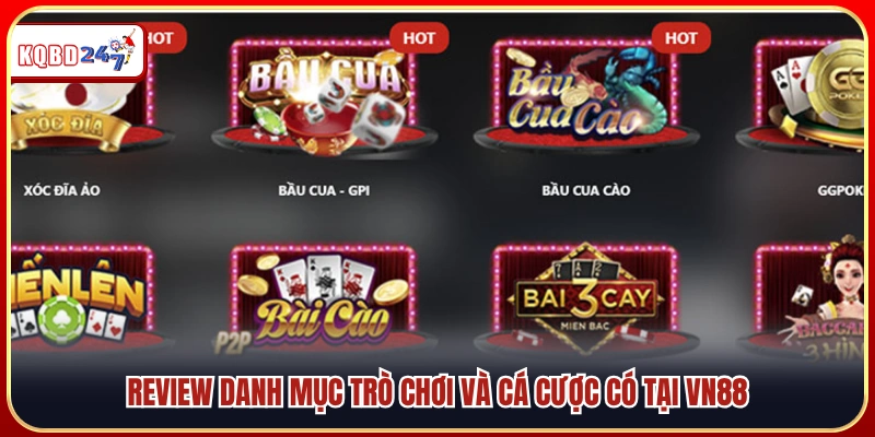 Đánh giá hệ sinh thái trò chơi và cá cược tại VN88